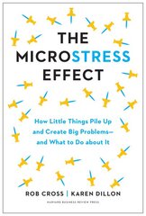 Microstress Effect: How Small Things Create Big Problems--and What You Can Do about It kaina ir informacija | Saviugdos knygos | pigu.lt