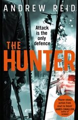 Hunter: the gripping thriller that should 'should give Lee Child a few sleepless nights' kaina ir informacija | Fantastinės, mistinės knygos | pigu.lt