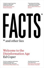 Facts and Other Lies: Welcome to the Disinformation Age kaina ir informacija | Socialinių mokslų knygos | pigu.lt