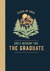 God's Wisdom for the Graduate: Class of 2023 - Mountain: New King James Version цена и информация | Духовная литература | pigu.lt