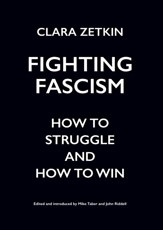 Fighting Fascism: How to Struggle and How to Win kaina ir informacija | Socialinių mokslų knygos | pigu.lt