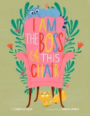I Am the Boss of this Chair kaina ir informacija | Knygos mažiesiems | pigu.lt