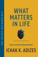 What Matters in Life: Lessons I Learned from Opening My Heart цена и информация | Самоучители | pigu.lt