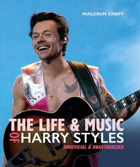 Life and Music of Harry Styles Updated and expanded kaina ir informacija | Knygos apie meną | pigu.lt