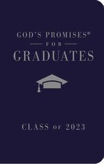 God's Promises for Graduates: Class of 2023 - Navy NKJV: New King James Version цена и информация | Духовная литература | pigu.lt