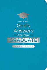 God's Answers for the Graduate: Class of 2023 - Teal New King James Version kaina ir informacija | Dvasinės knygos | pigu.lt