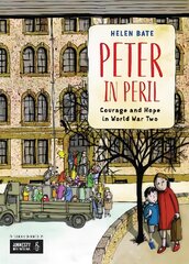 Peter in Peril: Courage and Hope in World War Two цена и информация | Книги для подростков  | pigu.lt