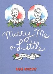 Marry Me a Little: A Graphic Memoir kaina ir informacija | Saviugdos knygos | pigu.lt