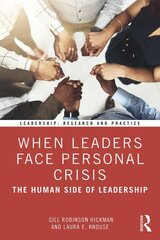 When Leaders Face Personal Crisis: The Human Side of Leadership kaina ir informacija | Ekonomikos knygos | pigu.lt