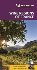 Wine regions of France - Michelin Green Guide: The Green Guide 7th ed. kaina ir informacija | Kelionių vadovai, aprašymai | pigu.lt