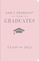 God's Promises for Graduates: Class of 2023 - Pink NKJV: New King James Version цена и информация | Духовная литература | pigu.lt