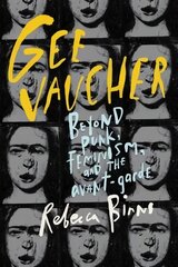 Gee Vaucher: Beyond Punk, Feminism and the Avant-Garde kaina ir informacija | Knygos apie meną | pigu.lt