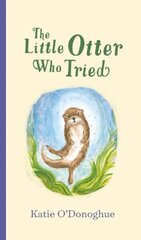 Little Otter Who Tried цена и информация | Книги для подростков и молодежи | pigu.lt