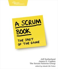 Scrum Book: The Spirit of the Game kaina ir informacija | Ekonomikos knygos | pigu.lt