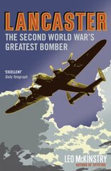 Lancaster: The Second World War's Greatest Bomber kaina ir informacija | Istorinės knygos | pigu.lt