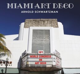 Miami Art Deco kaina ir informacija | Knygos apie meną | pigu.lt