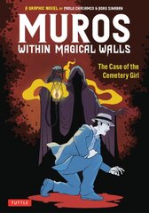 Muros: Within Magical Walls: The Case of the Cemetery Girl цена и информация | Fantastinės, mistinės knygos | pigu.lt