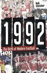 1992: The Birth of Modern Football цена и информация | Книги о питании и здоровом образе жизни | pigu.lt