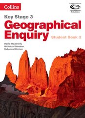 Geographical Enquiry Student Book 3: Pupil Book 3, Book 3, Student kaina ir informacija | Knygos paaugliams ir jaunimui | pigu.lt