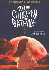 Children Of Bathala: A Mythology Class Reunion kaina ir informacija | Fantastinės, mistinės knygos | pigu.lt