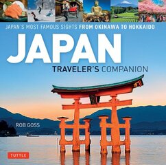 Japan Traveler's Companion: Japan's Most Famous Sights From Okinawa to Hokkaido цена и информация | Путеводители, путешествия | pigu.lt