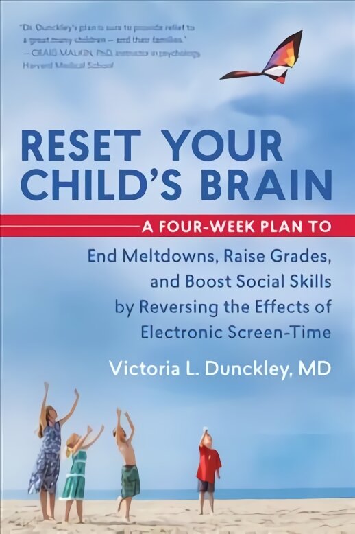 Reset Your Child's Brain: A Four-Week Plan to End Meltdowns, Raise Grades, and Boost Social Skills by Reversing the Effects of Electronic Screen-Time kaina ir informacija | Saviugdos knygos | pigu.lt