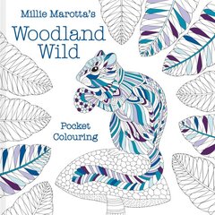 Millie Marotta's Woodland Wild pocket colouring цена и информация | Книги о питании и здоровом образе жизни | pigu.lt
