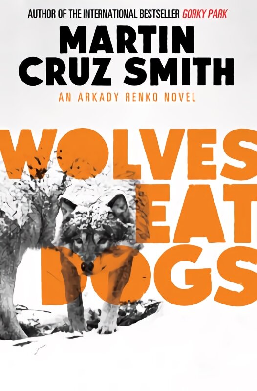 Wolves Eat Dogs kaina ir informacija | Fantastinės, mistinės knygos | pigu.lt
