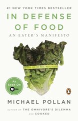 In Defense of Food : An Eater's Manifesto kaina ir informacija | Apsakymai, novelės | pigu.lt