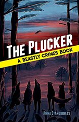 Plucker: A Beastly Crimes Book (#4): A Beastly Crimes Book (#4) kaina ir informacija | Knygos paaugliams ir jaunimui | pigu.lt