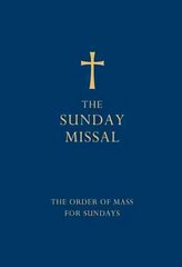 Sunday Missal (Blue edition): The New Translation of the Order of Mass for Sundays Blue ed kaina ir informacija | Dvasinės knygos | pigu.lt