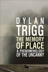 Memory of Place: A Phenomenology of the Uncanny kaina ir informacija | Istorinės knygos | pigu.lt