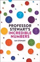 Professor Stewart's Incredible Numbers Main kaina ir informacija | Ekonomikos knygos | pigu.lt