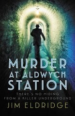 Murder at Aldwych Station: The heart-pounding wartime mystery series цена и информация | Fantastinės, mistinės knygos | pigu.lt