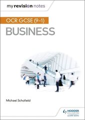 My Revision Notes: OCR GCSE (9-1) Business Second Edition kaina ir informacija | Knygos paaugliams ir jaunimui | pigu.lt