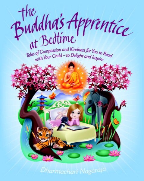 Buddha's Apprentice at Bedtime: Tales of Compassion and Kindness for You to Read with Your Child - to Delight and Inspire цена и информация | Knygos mažiesiems | pigu.lt