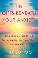 Gifts Beneath Your Anxiety: A Guide to Finding Inner Peace for Sensitive People цена и информация | Самоучители | pigu.lt