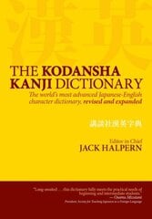 Kodansha Kanji Dictionary, The: The World's Most Advanced Japanese-english Character Dictionary: The World's Most Advanced Japanese-English Character Dictionary Revised ed. kaina ir informacija | Užsienio kalbos mokomoji medžiaga | pigu.lt