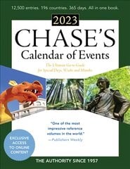 Chase's Calendar of Events 2023: The Ultimate Go-to Guide for Special Days, Weeks and Months 66th Edition kaina ir informacija | Enciklopedijos ir žinynai | pigu.lt