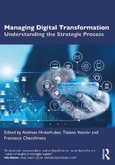 Managing Digital Transformation: Understanding the Strategic Process цена и информация | Книги по экономике | pigu.lt