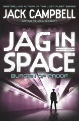 JAG in Space - Burden of Proof (Book 2), Burden of Proof kaina ir informacija | Fantastinės, mistinės knygos | pigu.lt