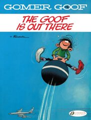 Gomer Goof Vol. 4: The Goof Is Out There kaina ir informacija | Knygos paaugliams ir jaunimui | pigu.lt