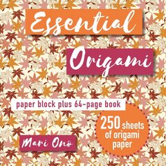 Essential Origami: Paper Block Plus 64-Page Book kaina ir informacija | Knygos apie sveiką gyvenseną ir mitybą | pigu.lt