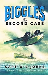 Biggles: The Second Case kaina ir informacija | Fantastinės, mistinės knygos | pigu.lt