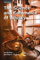 Science and Commerce of Whisky 2nd New edition kaina ir informacija | Socialinių mokslų knygos | pigu.lt