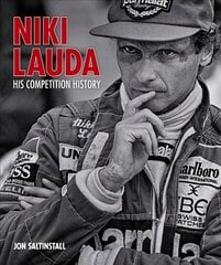 Niki Lauda: His Competition History kaina ir informacija | Knygos apie sveiką gyvenseną ir mitybą | pigu.lt