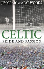 Celtic: Pride and Passion цена и информация | Книги о питании и здоровом образе жизни | pigu.lt
