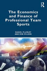 Economics and Finance of Professional Team Sports kaina ir informacija | Ekonomikos knygos | pigu.lt