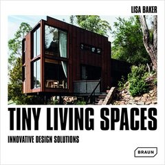 Tiny Living Spaces: Innovative Design Solutions цена и информация | Книги об архитектуре | pigu.lt