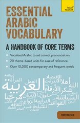 Essential Arabic Vocabulary: A Handbook of Core Terms цена и информация | Пособия по изучению иностранных языков | pigu.lt